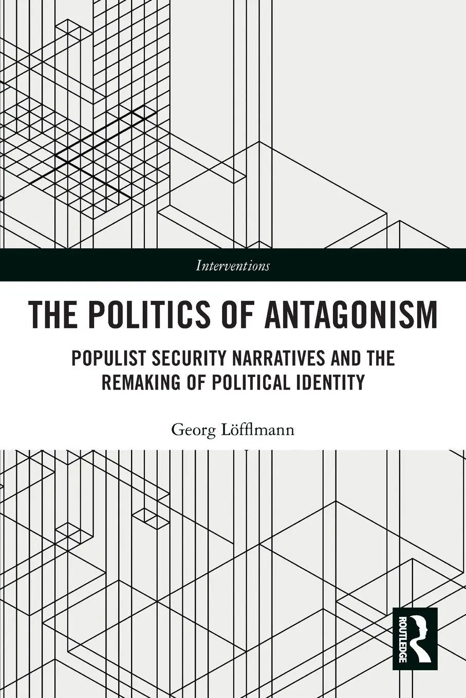 Cover: 9781032254234 | The Politics of Antagonism | Georg Löfflmann | Taschenbuch | Englisch