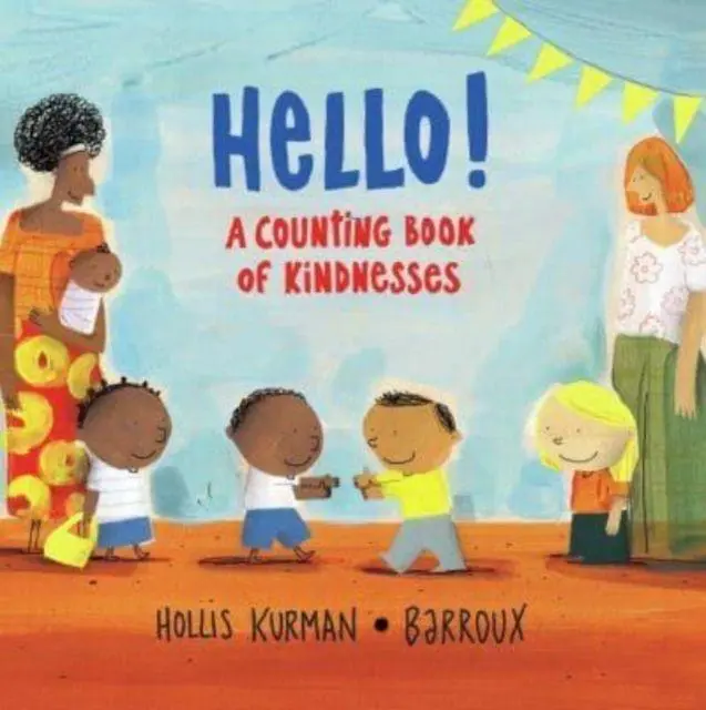 Cover: 9781913074234 | Hello! | A Counting Book of Kindnesses | Hollis Kurman | Taschenbuch