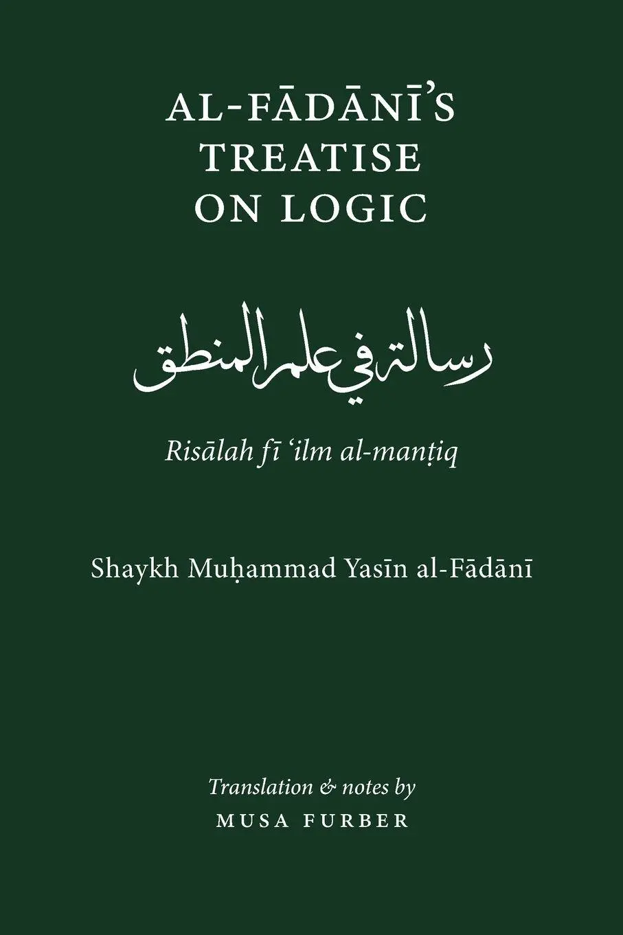 Cover: 9781944904234 | Al-Fadani's Treatise on Logic | Risalah Fi Ilm Al-Mantiq | Taschenbuch