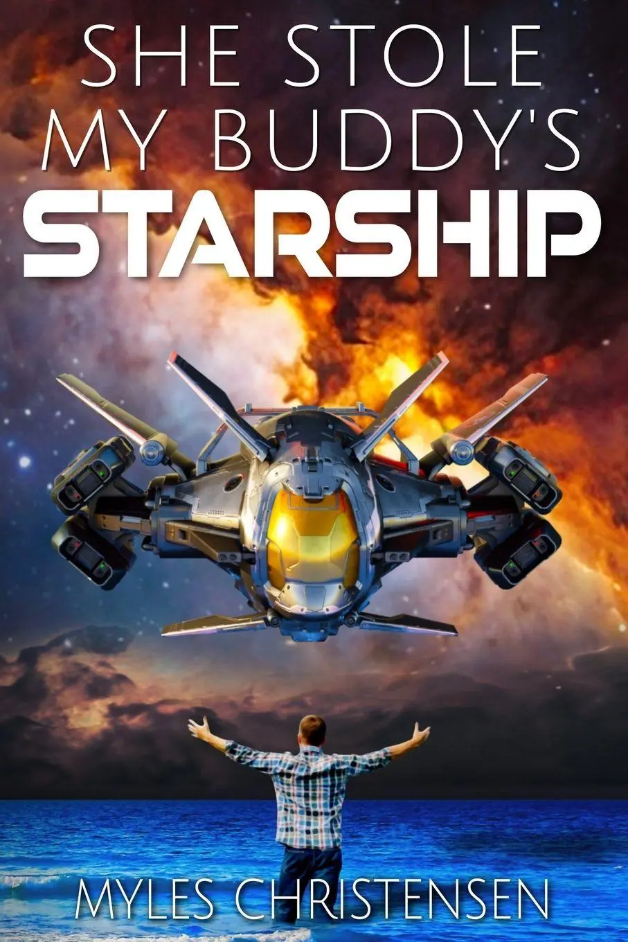 Cover: 9781951454234 | She Stole My Buddy's Starship | Myles Christensen | Taschenbuch | 2025