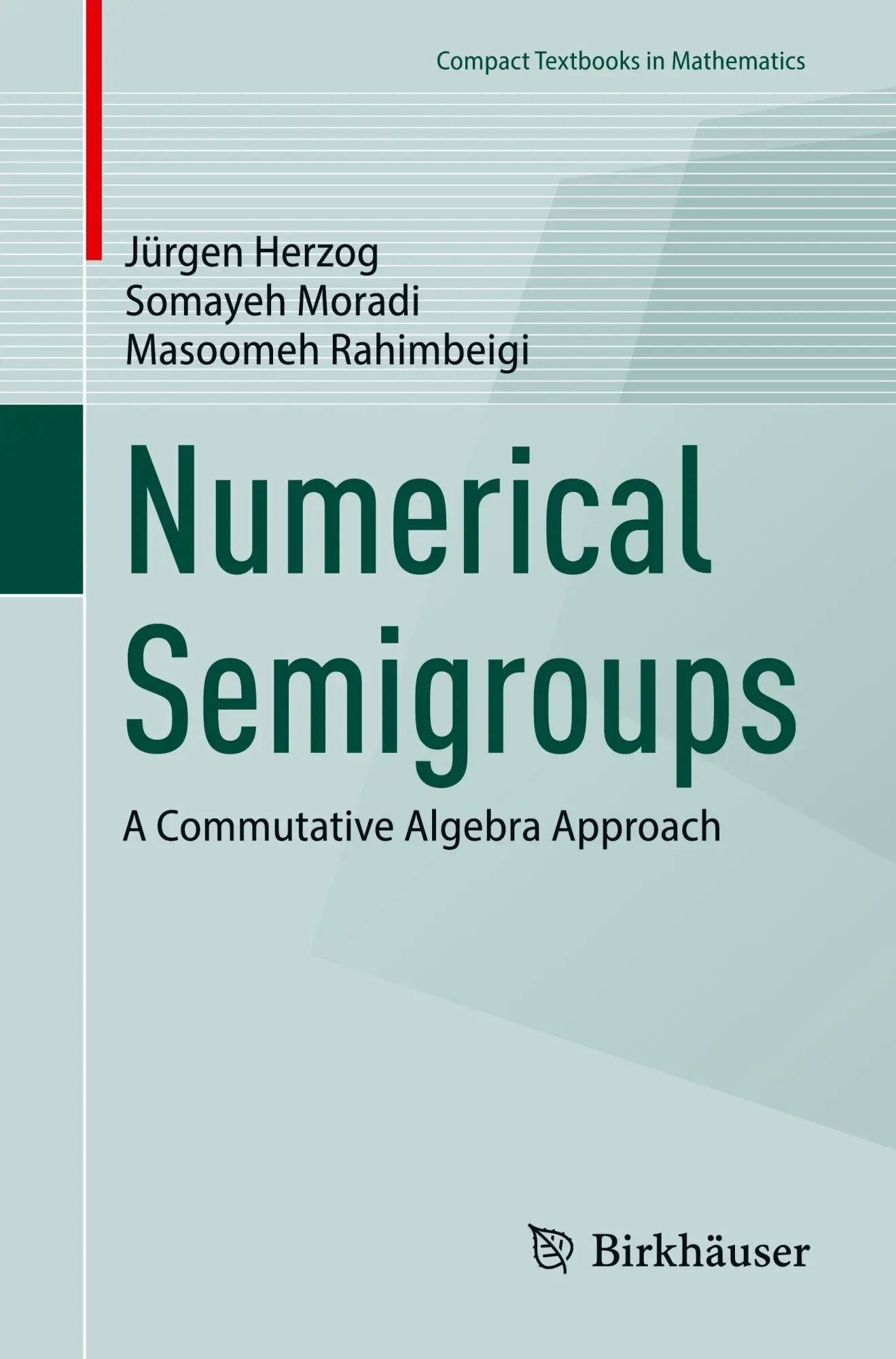 Cover: 9783032054234 | Numerical Semigroups | A Commutative Algebra Approach | Herzog (u. a.)