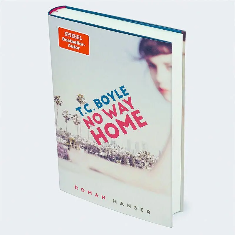 Bild: 9783446284234 | No Way Home | Roman. Deutsche Ausgabe | T. C. Boyle | Buch | 384 S.