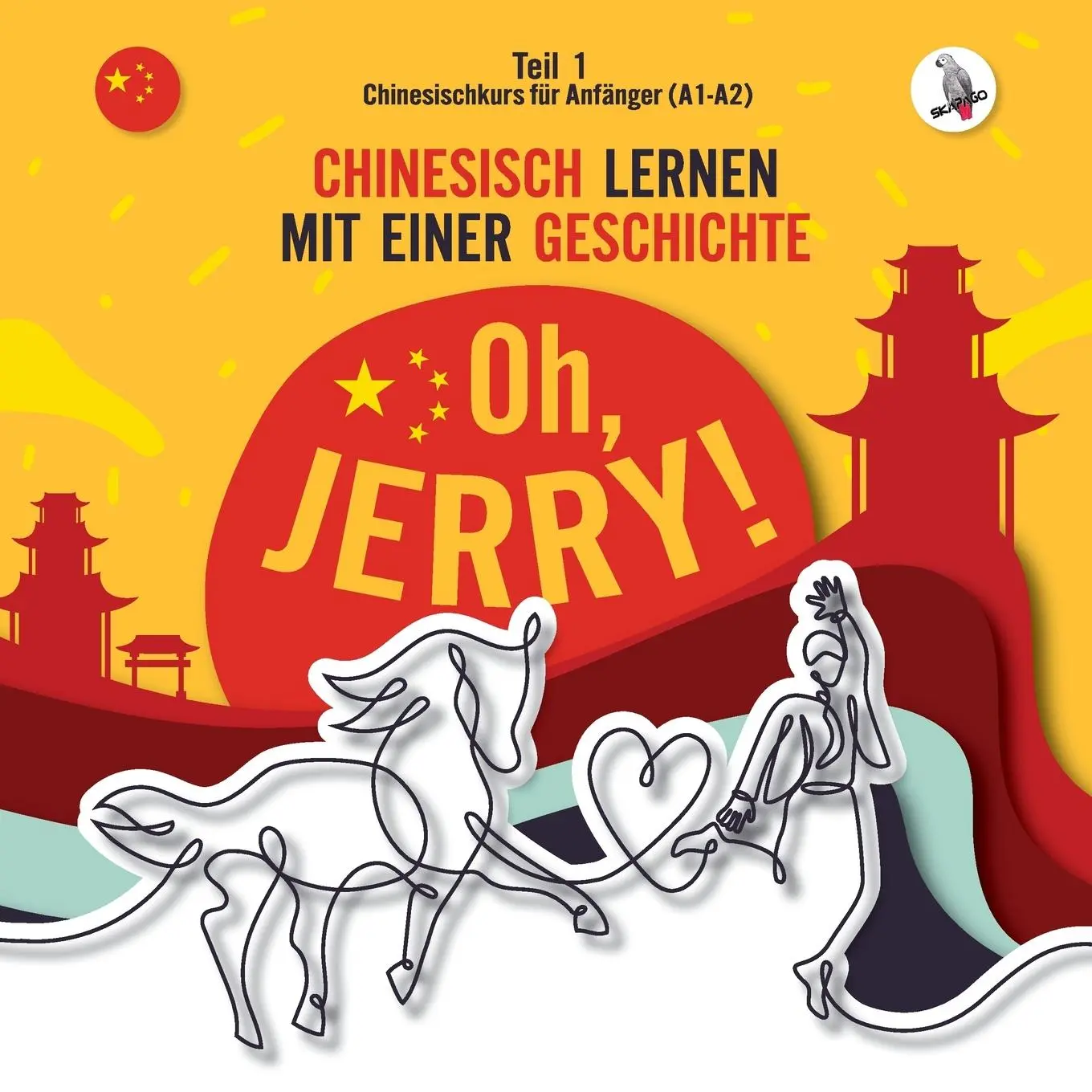 Cover: 9783945174234 | Oh, Jerry! Chinesischkurs für Anfänger (A1-A2). Chinesisch lernen...