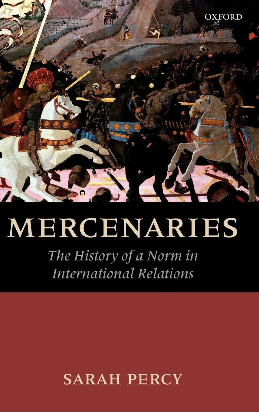 Cover: 9780199214334 | Mercenaries | The History of a Norm in International Relations | Percy