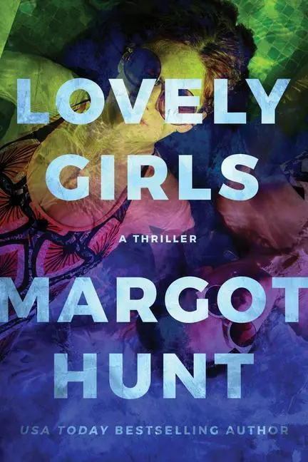 Cover: 9781662504334 | Lovely Girls | A Thriller | Margot Hunt | Taschenbuch | Englisch