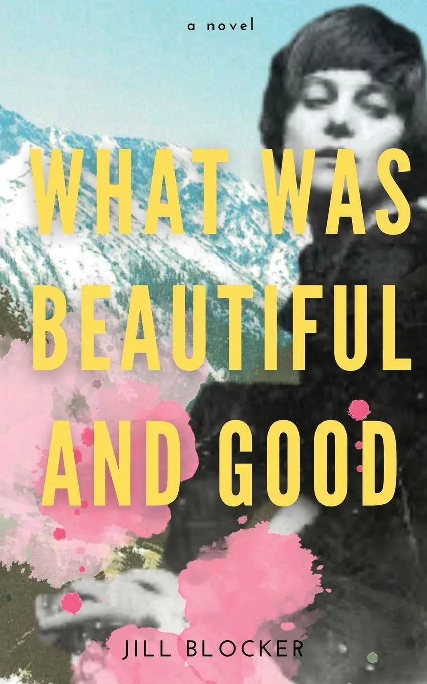 Cover: 9781916964334 | What was Beautiful and Good | Jill Blocker | Taschenbuch | Englisch
