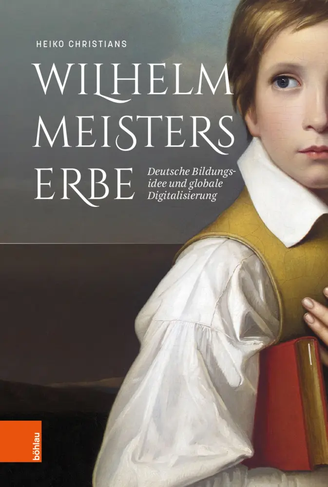 Cover: 9783412514334 | Wilhelm Meisters Erbe | Heiko Christians | Buch | 432 S. | Deutsch