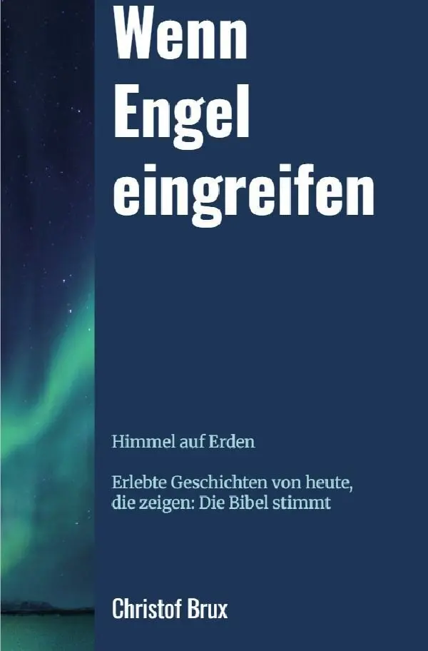 Cover: 9783565454334 | Wenn Engel eingreifen | Christof Brux | Taschenbuch | 156 S. | Deutsch
