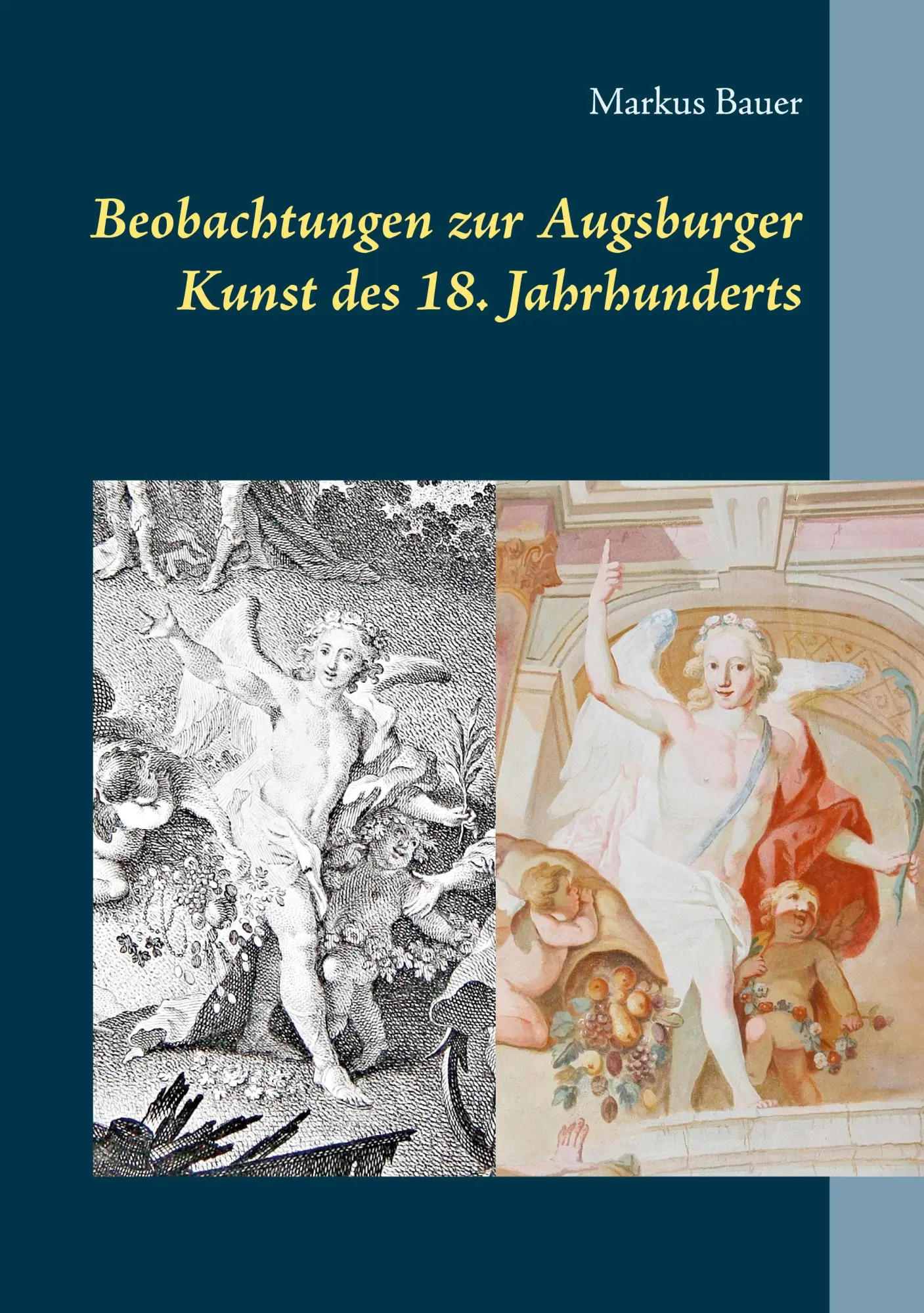 Cover: 9783751954334 | Beobachtungen zur Augsburger Kunst des 18. Jahrhunderts | Markus Bauer