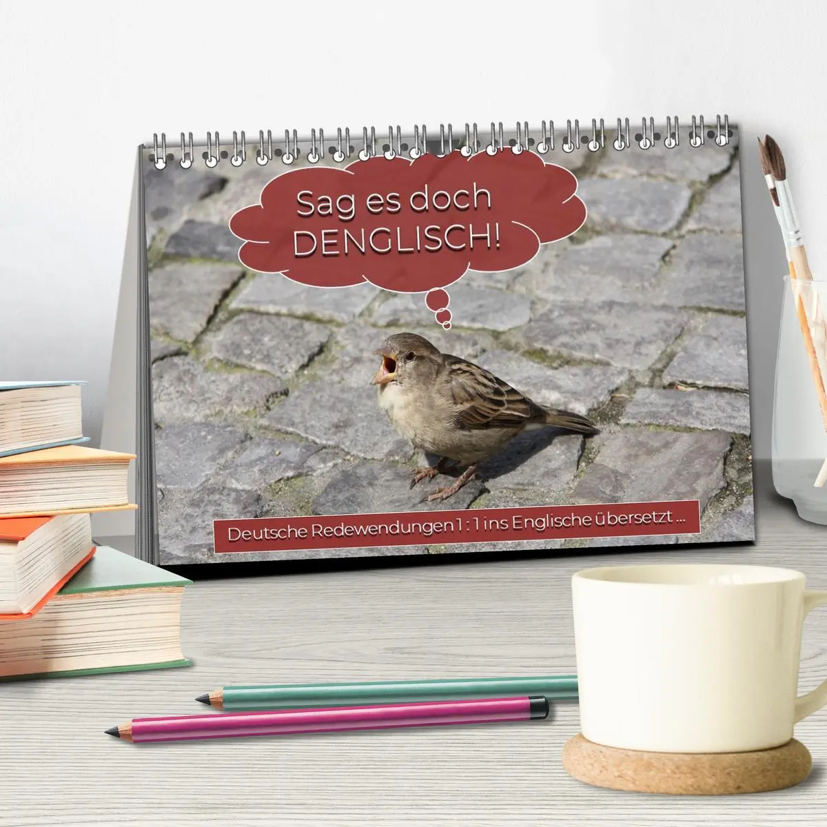 Bild: 9783457914434 | Sag es doch DENGLISCH (Tischkalender 2026 DIN A5 quer), CALVENDO...