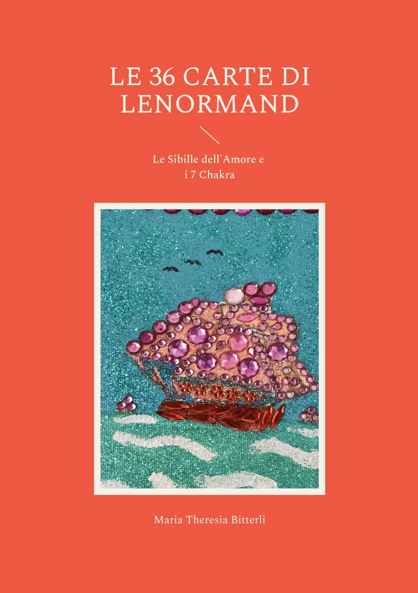 LE 36 CARTE DI LENORMAND: Le Sibille dell'Amore e i 7 Chakra