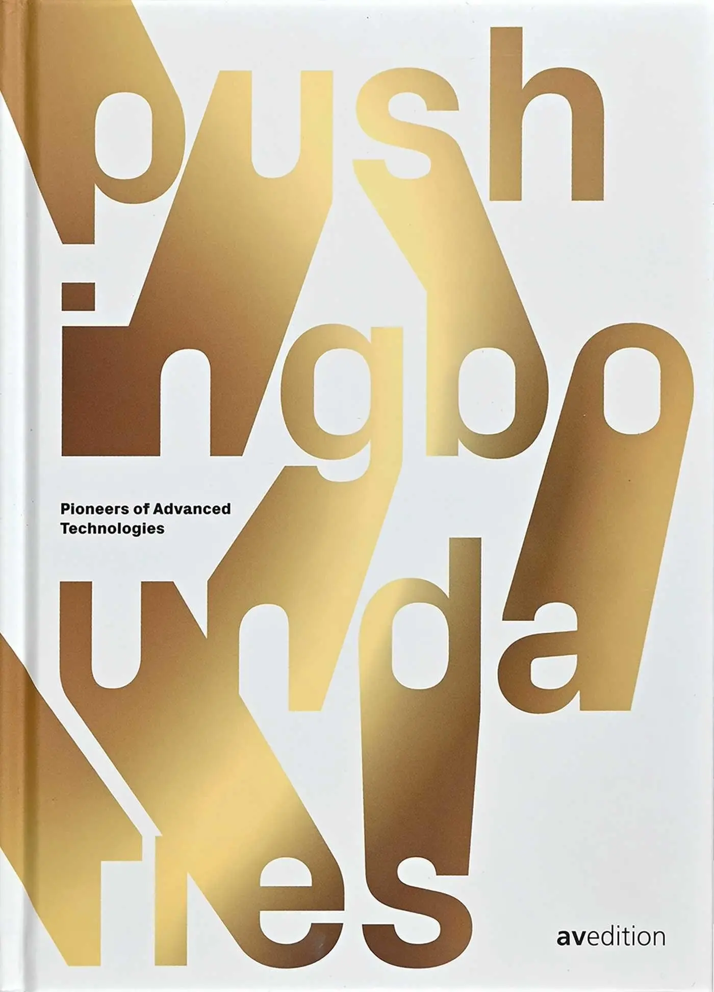Cover: 9783899864434 | Pushing Boundaries | Pioneers of Advanced Technologies | Buch | 192 S.