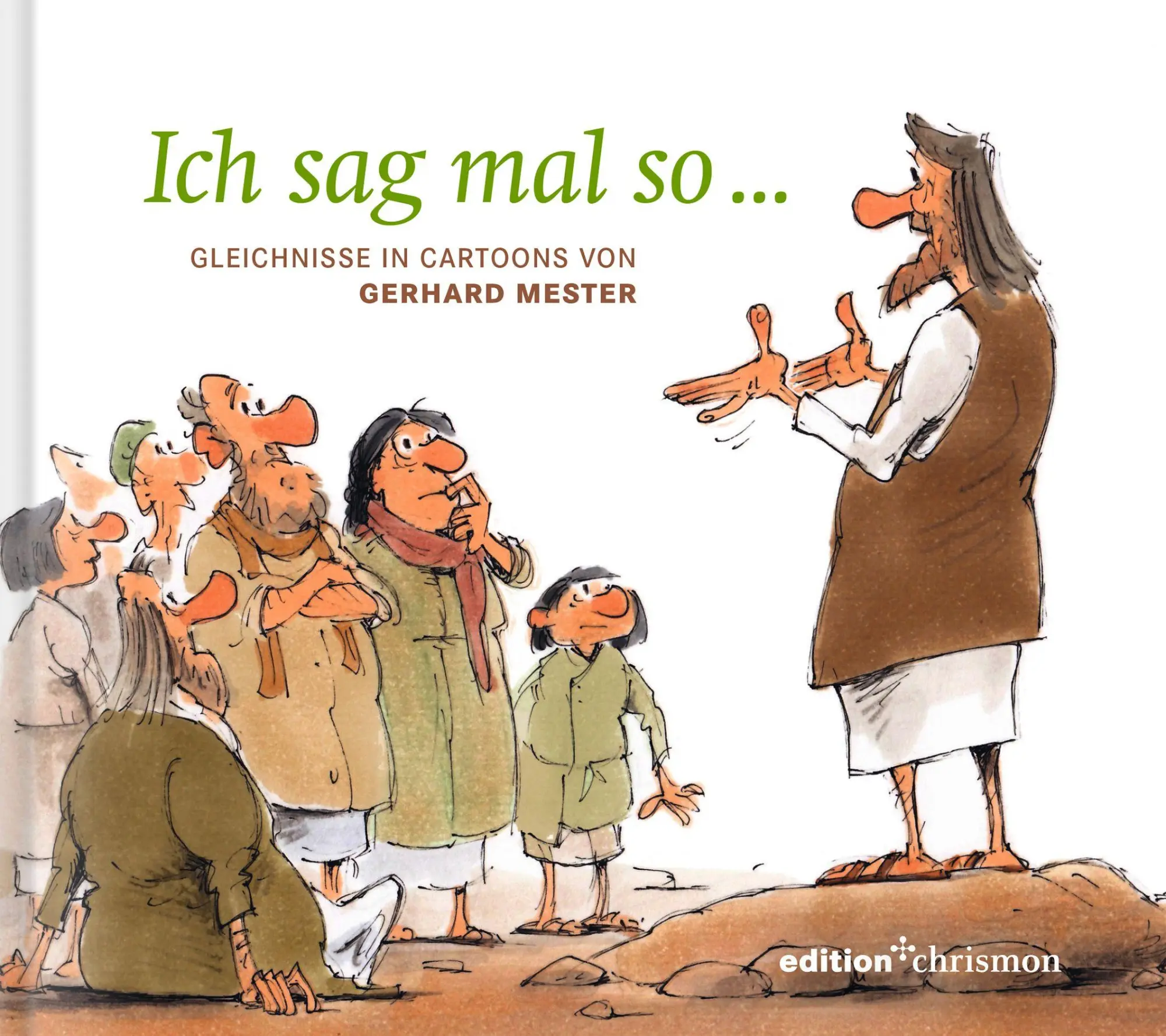 Cover: 9783960384434 | Ich sag mal so ... | Gleichnisse in Cartoons von Gerhard Mester | Buch