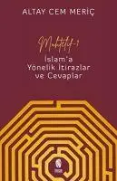 Cover: 9786258314434 | Muhtelif 1 - Islam'a Yönelik Itirazlar ve Cevaplar | Altay Cem Meric