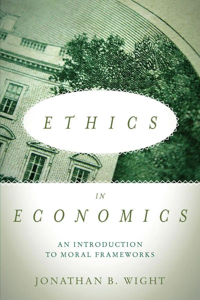 Cover: 9780804794534 | Ethics in Economics | An Introduction to Moral Frameworks | Wight