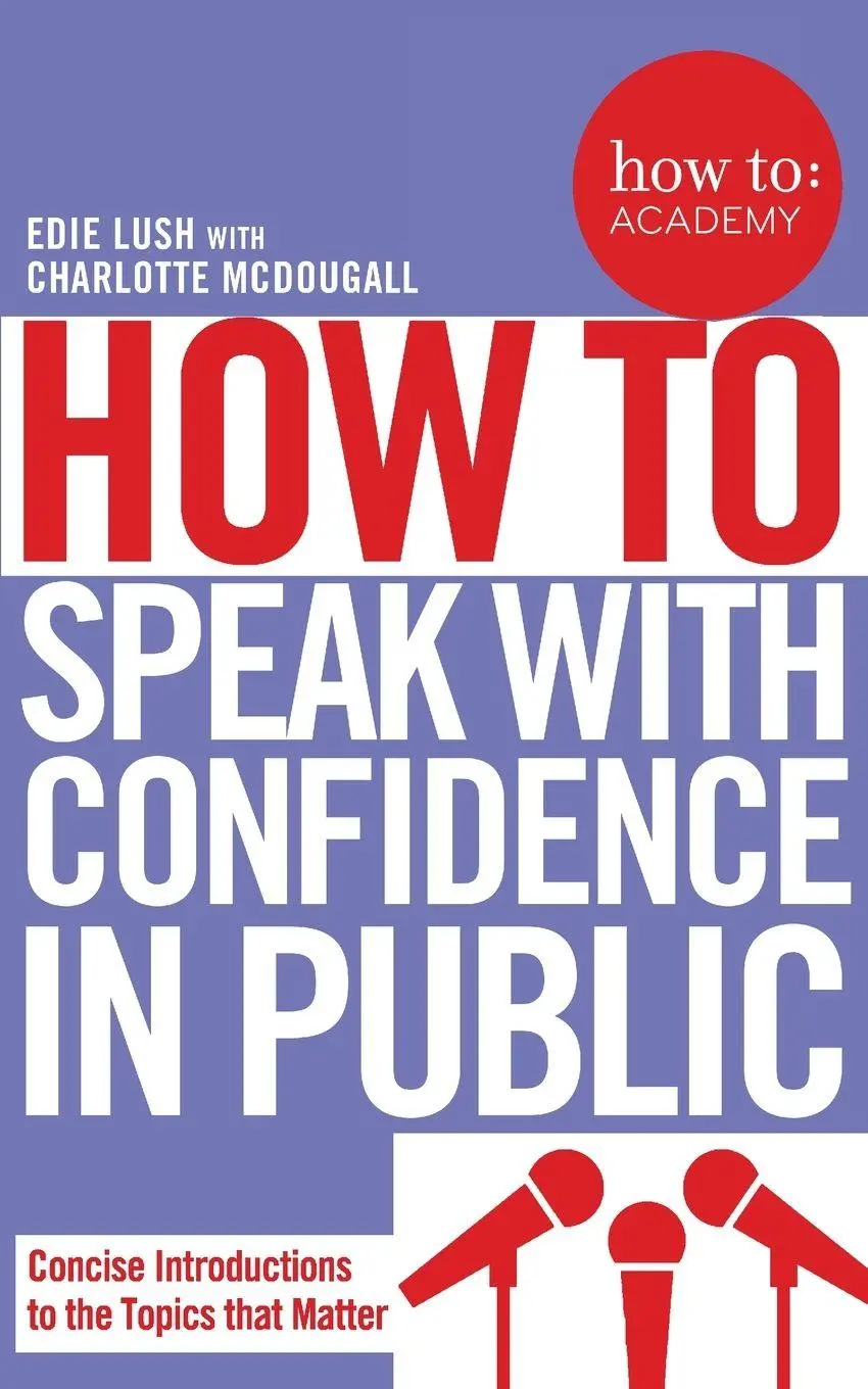Cover: 9781509814534 | How To Speak With Confidence in Public | Edie Lush | Taschenbuch