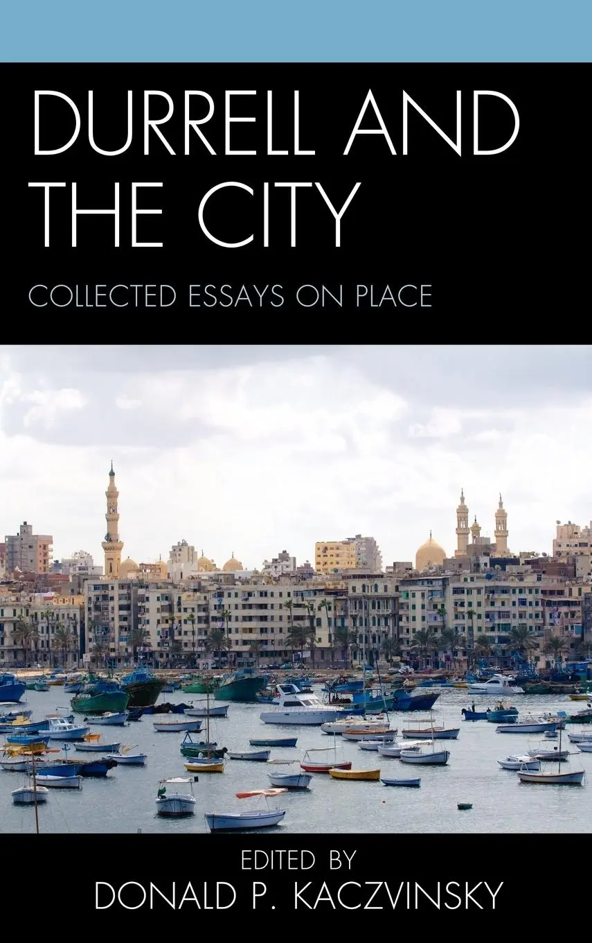 Cover: 9781611474534 | Durrell and the City | Collected Essays on Place | Kaczvinsky | Buch
