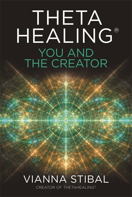 Cover: 9781788174534 | ThetaHealing®: You and the Creator | Vianna Stibal | Taschenbuch
