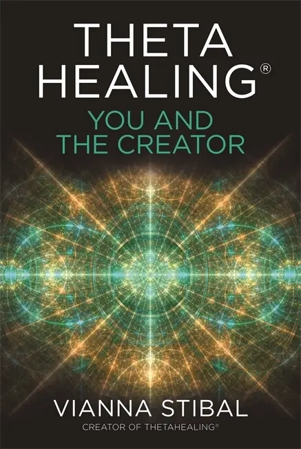 Cover: 9781788174534 | ThetaHealing®: You and the Creator | Vianna Stibal | Taschenbuch