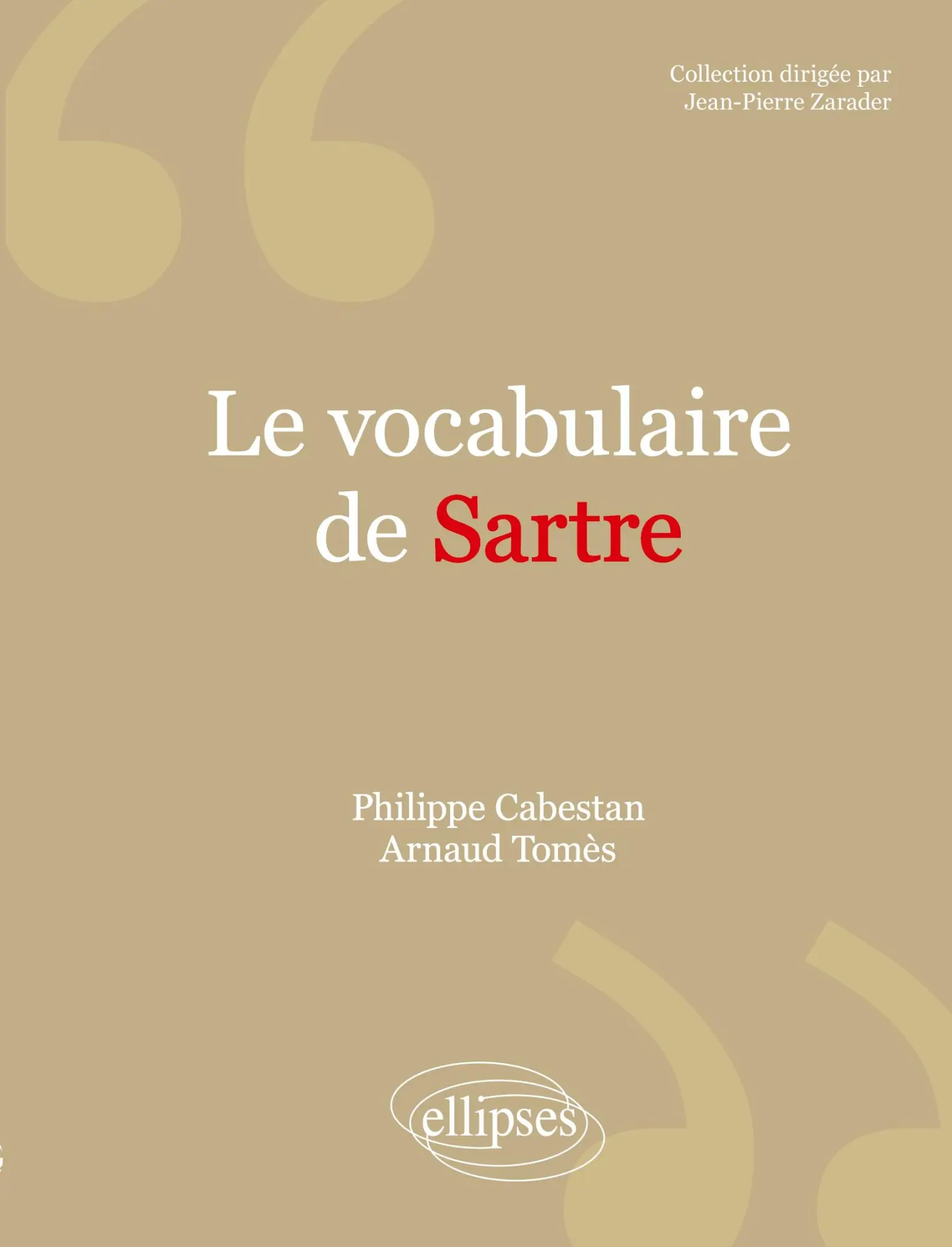 Cover: 9782729804534 | vocabulaire de Sartre (Le) | Philippe Cabestan (u. a.) | Taschenbuch