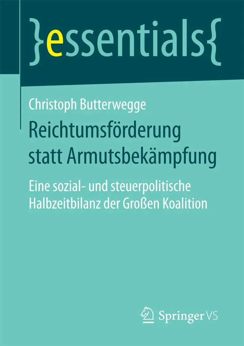 Cover: 9783658114534 | Reichtumsförderung statt Armutsbekämpfung | Christoph Butterwegge