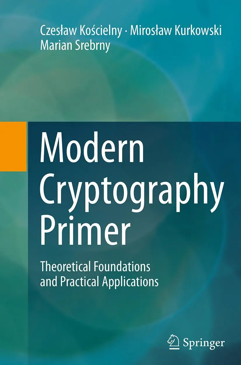 Cover: 9783662524534 | Modern Cryptography Primer | Czes¿aw Ko¿cielny (u. a.) | Taschenbuch