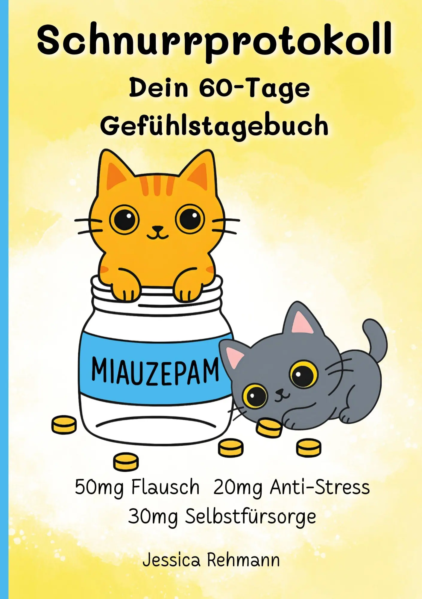 Cover: 9783695124534 | Schnurrprotokoll dein 60-Tage-Gefühlstagebuch | Jessica Rehmann | Buch