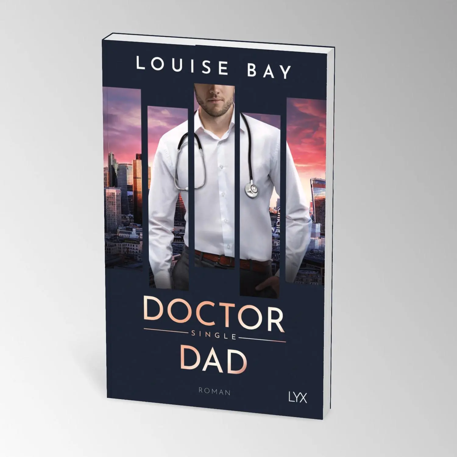 Bild: 9783736324534 | Doctor Single Dad | Louise Bay | Taschenbuch | Doctor | 350 S. | 2025