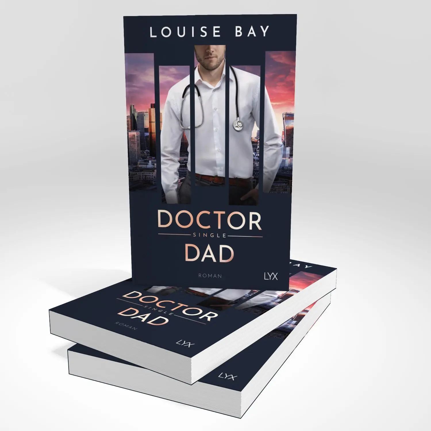 Bild: 9783736324534 | Doctor Single Dad | Louise Bay | Taschenbuch | Doctor | 350 S. | 2025
