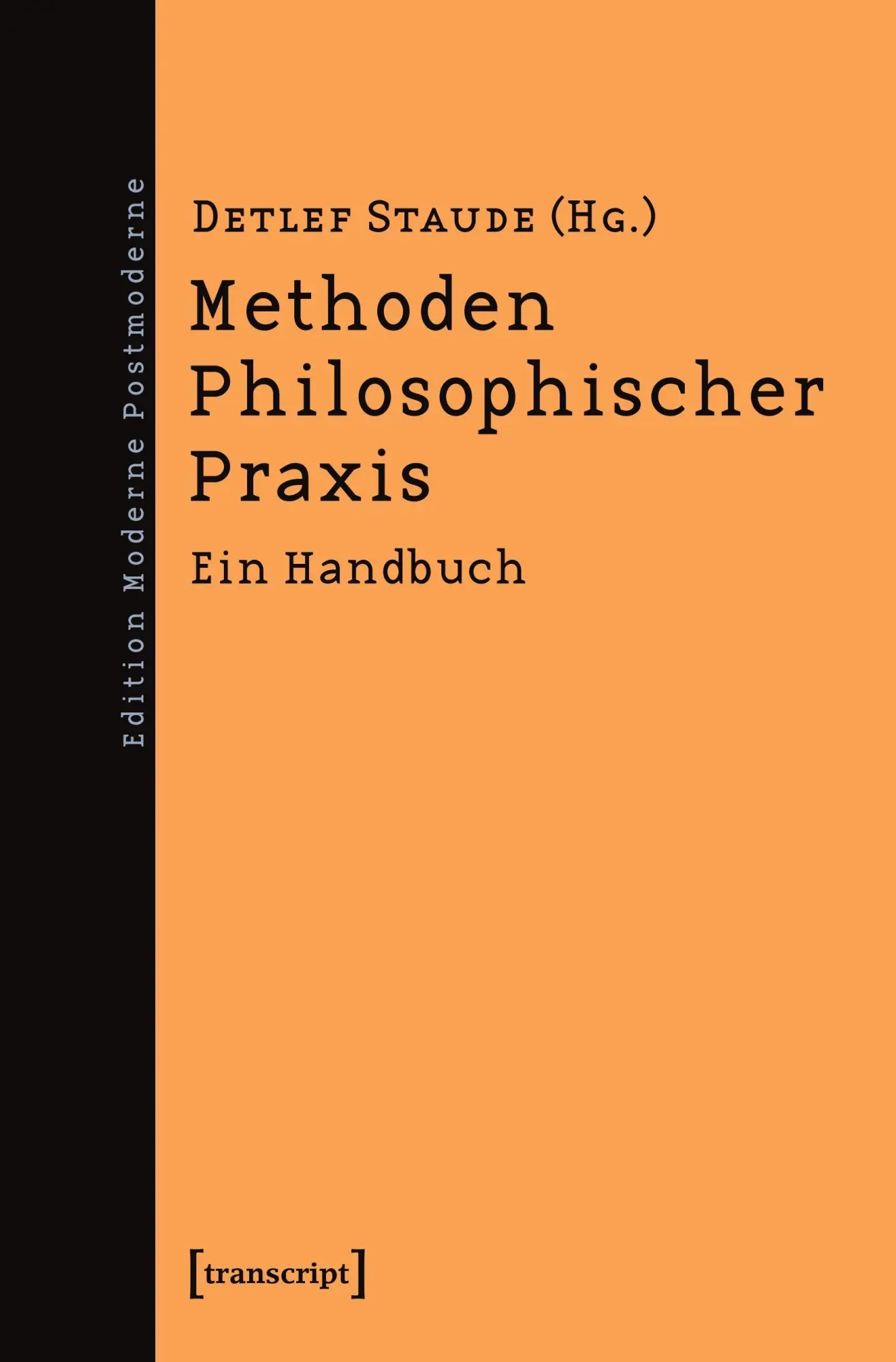 Cover: 9783837614534 | Methoden Philosophischer Praxis | Ein Handbuch | Detlef Staude | Buch