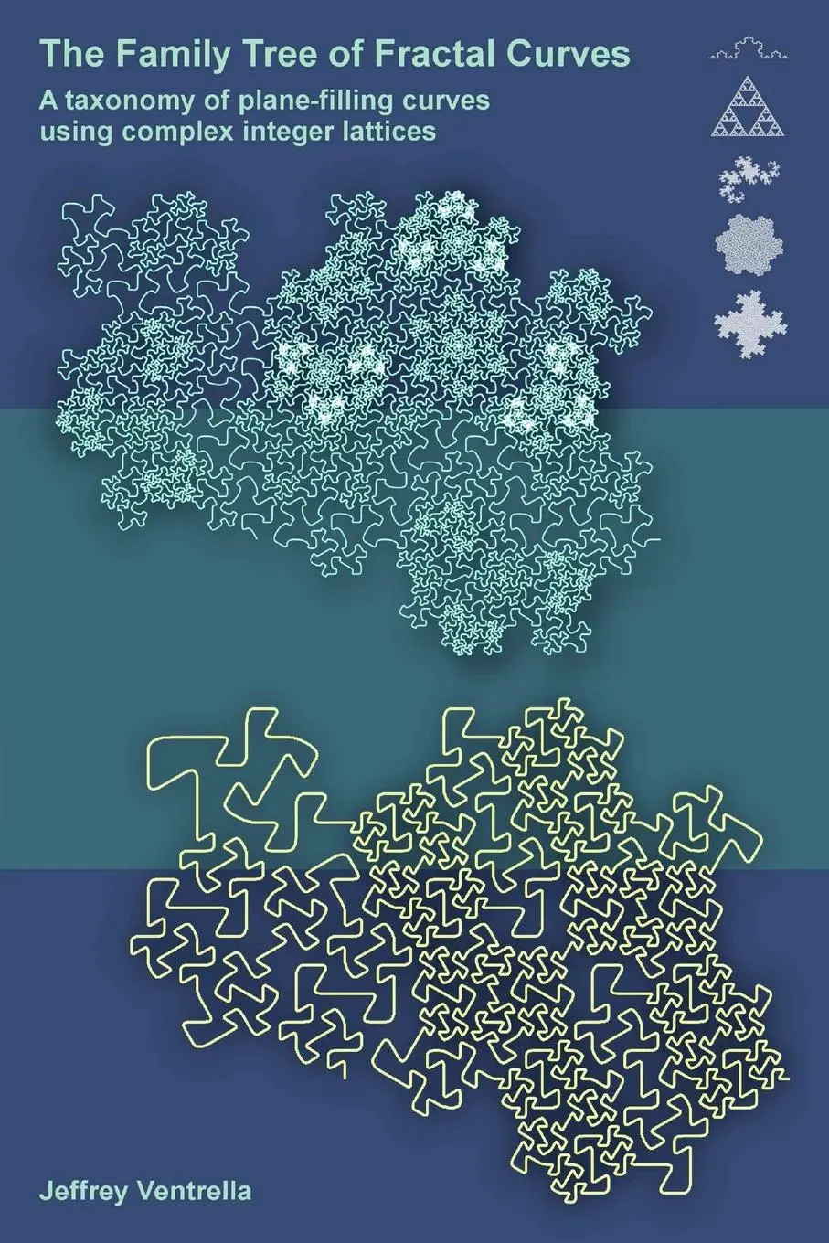 Cover: 9780983054634 | The Family Tree of Fractal Curves | Jeffrey Ventrella | Taschenbuch