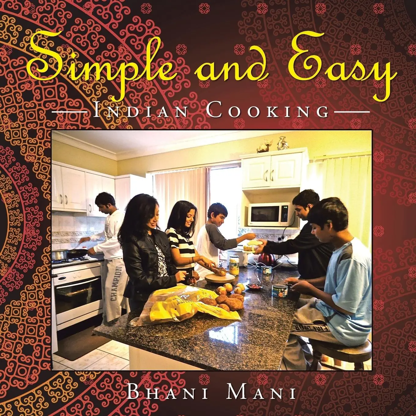 Cover: 9781452524634 | Simple and Easy | Indian Cooking | Bhani Mani | Taschenbuch | Englisch