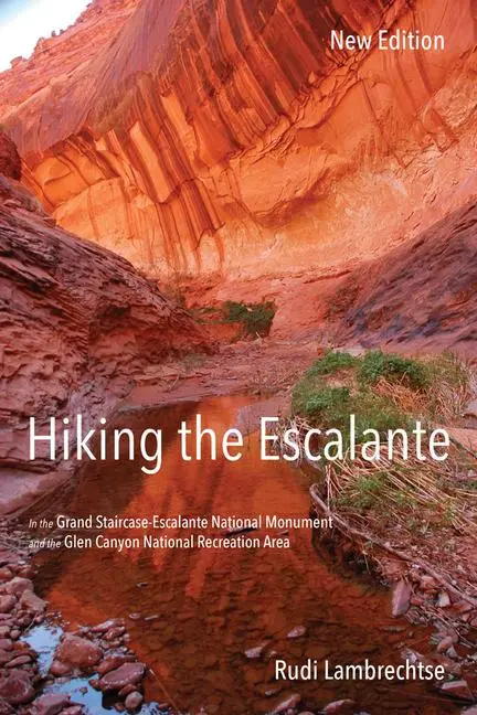 Cover: 9781607814634 | Hiking the Escalante: In the Grand Staircase-Escalante National...