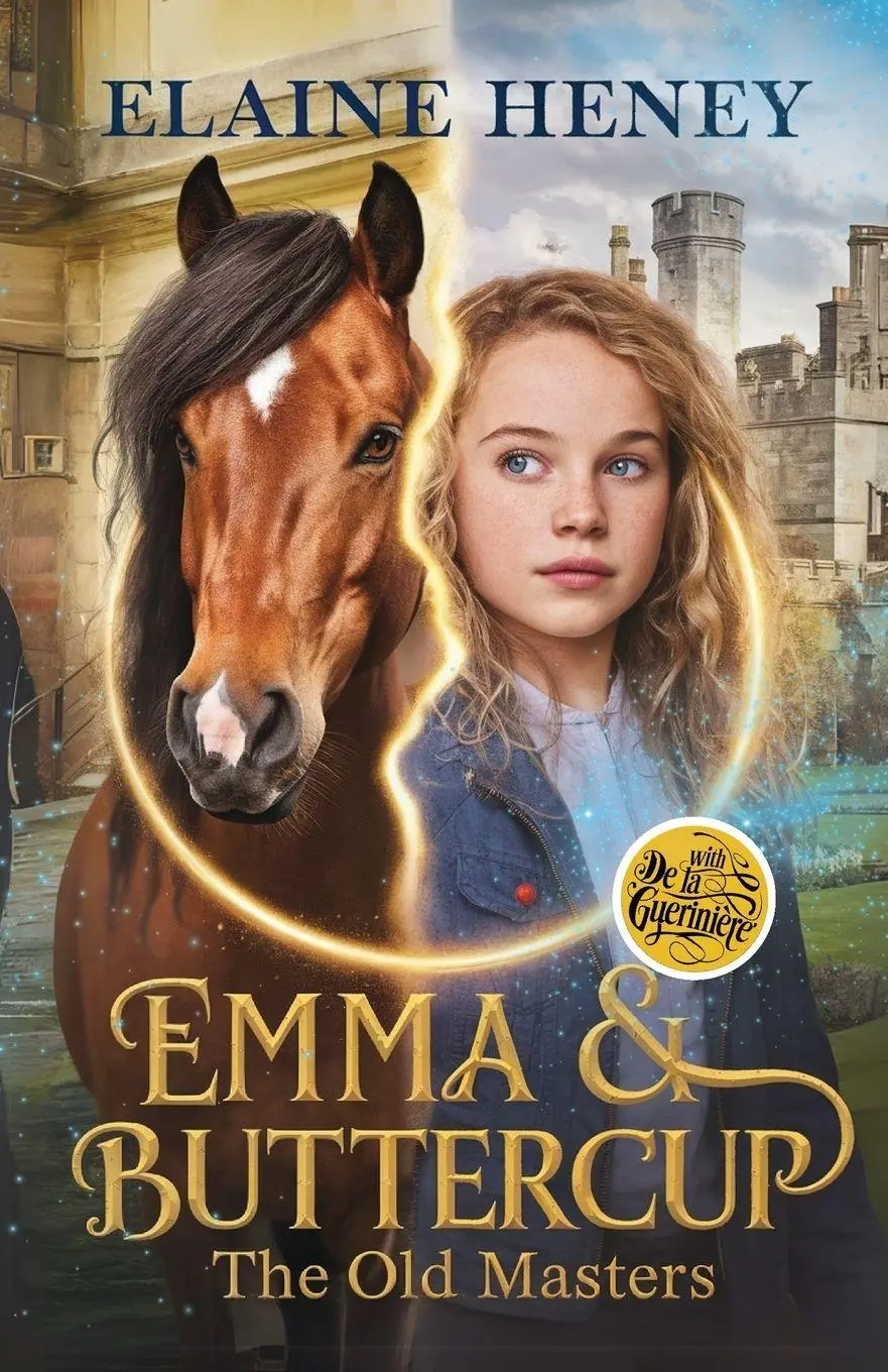 Cover: 9781917234634 | Emma &amp; Buttercup with François Robichon de La Guérinière - The Old...