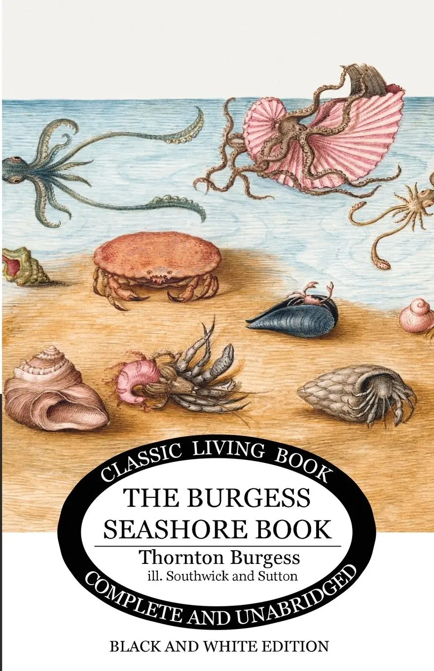 Cover: 9781922634634 | The Burgess Seashore Book for Children - b&amp;w | Thornton S. Burgess