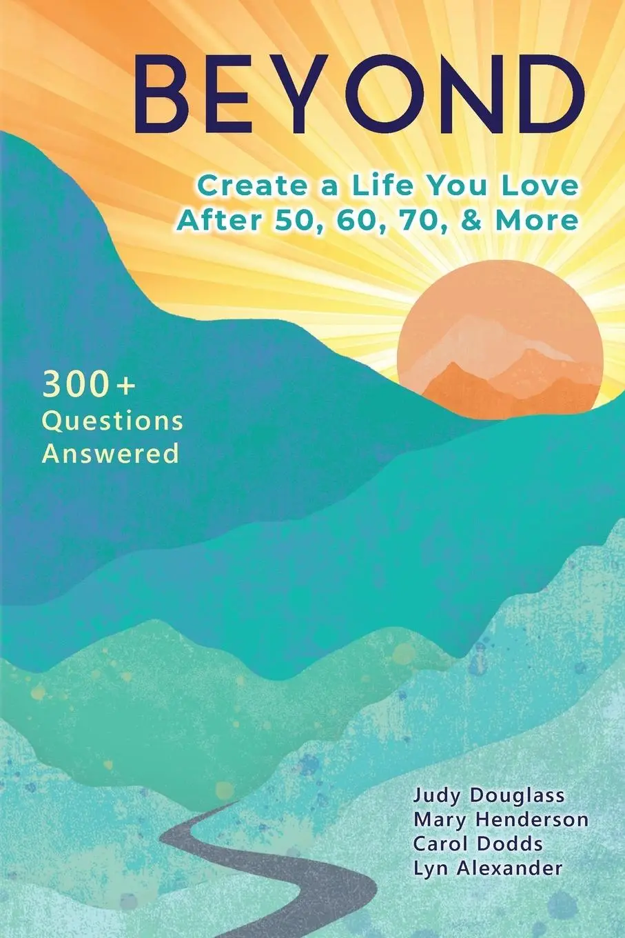 Cover: 9798985604634 | Beyond | Create a Life You Love After 50, 60, 70, and More | Buch