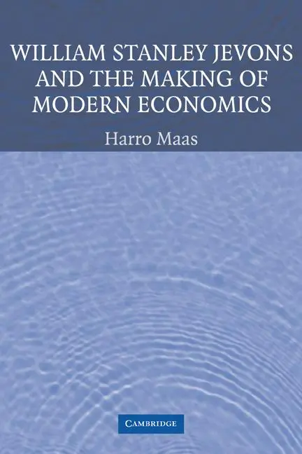 Cover: 9780521154734 | William Stanley Jevons and the Making of Modern Economics | Harro Maas