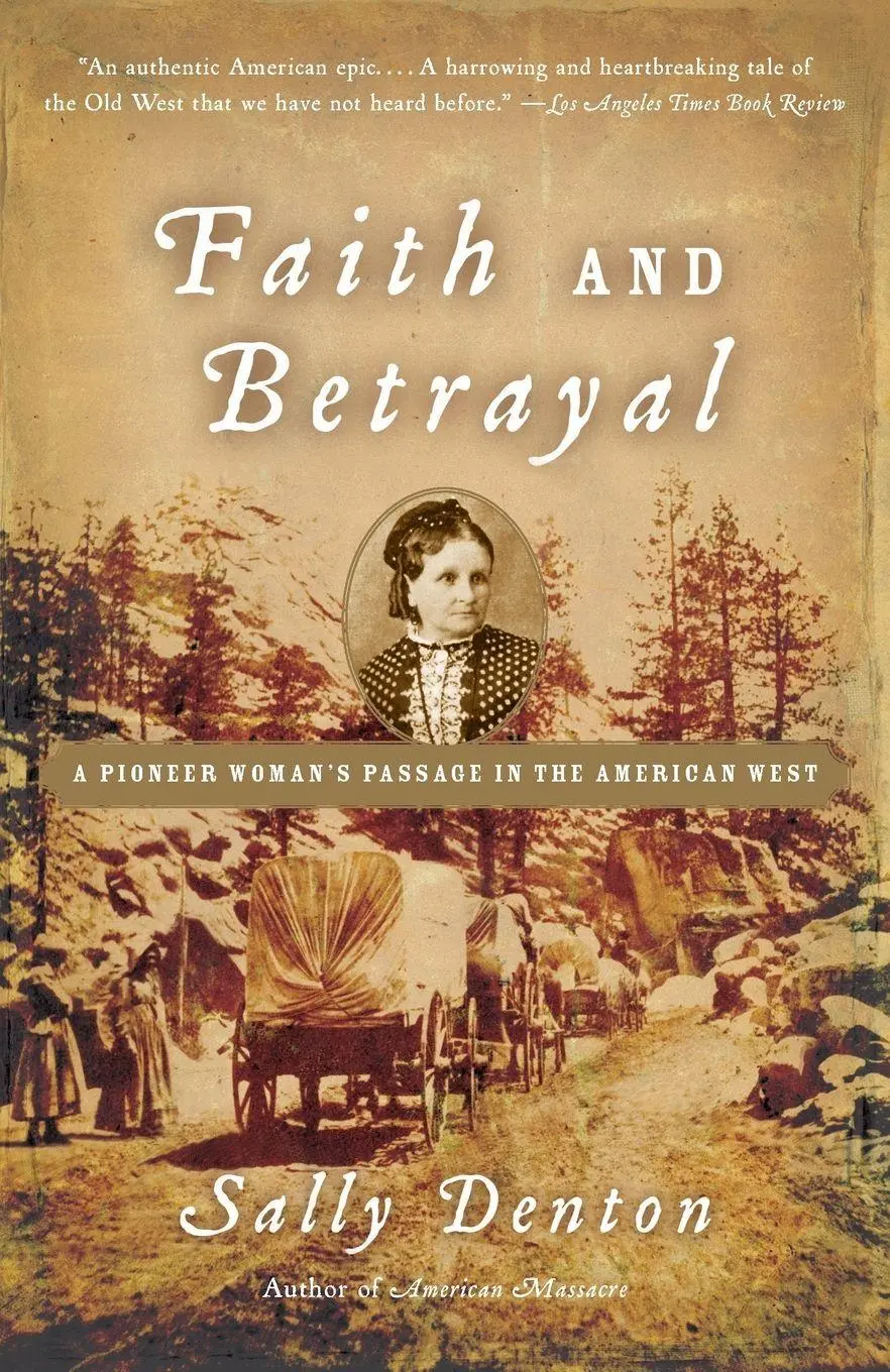 Cover: 9781400034734 | Faith and Betrayal | A Pioneer Woman's Passage in the American West