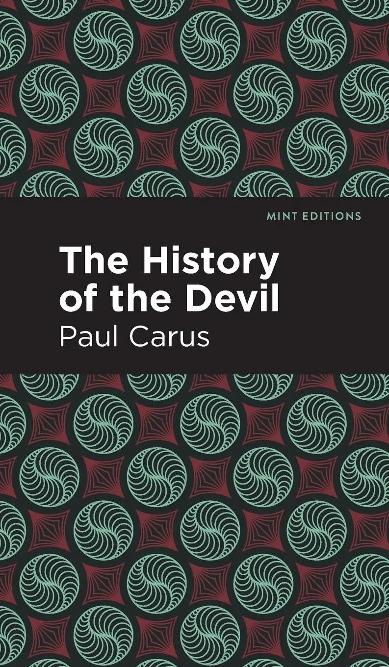 Cover: 9781513134734 | The History of the Devil | Paul Carus | Buch | Mint Editions | 2021