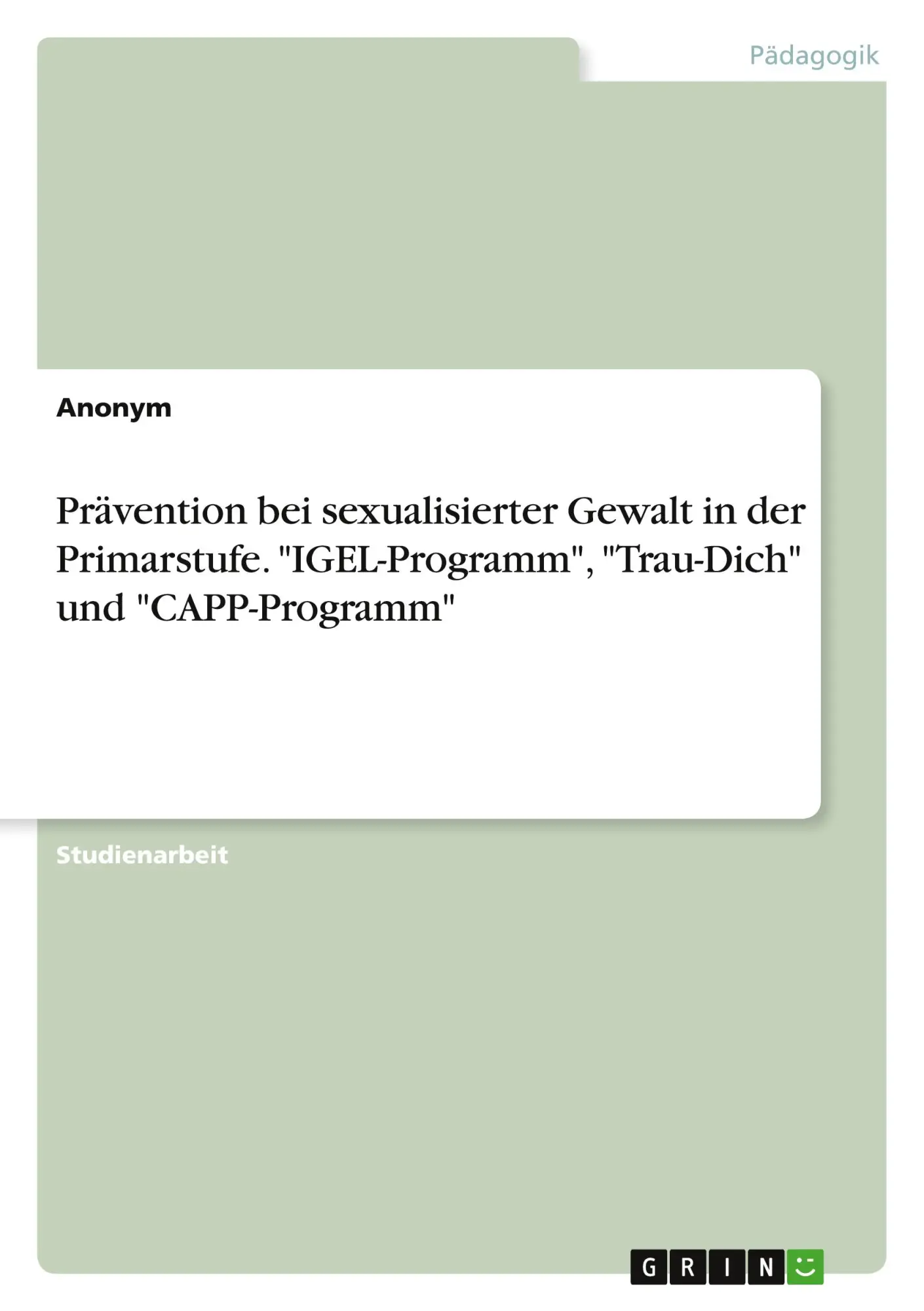 Cover: 9783346554734 | Prävention bei sexualisierter Gewalt in der Primarstufe....