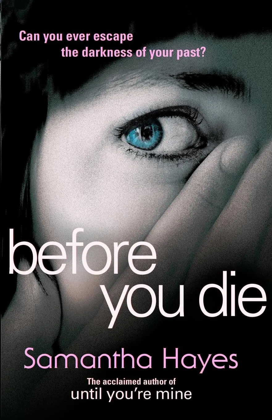 Cover: 9780099584834 | Before You Die | Samantha Hayes | Taschenbuch | 392 S. | Englisch