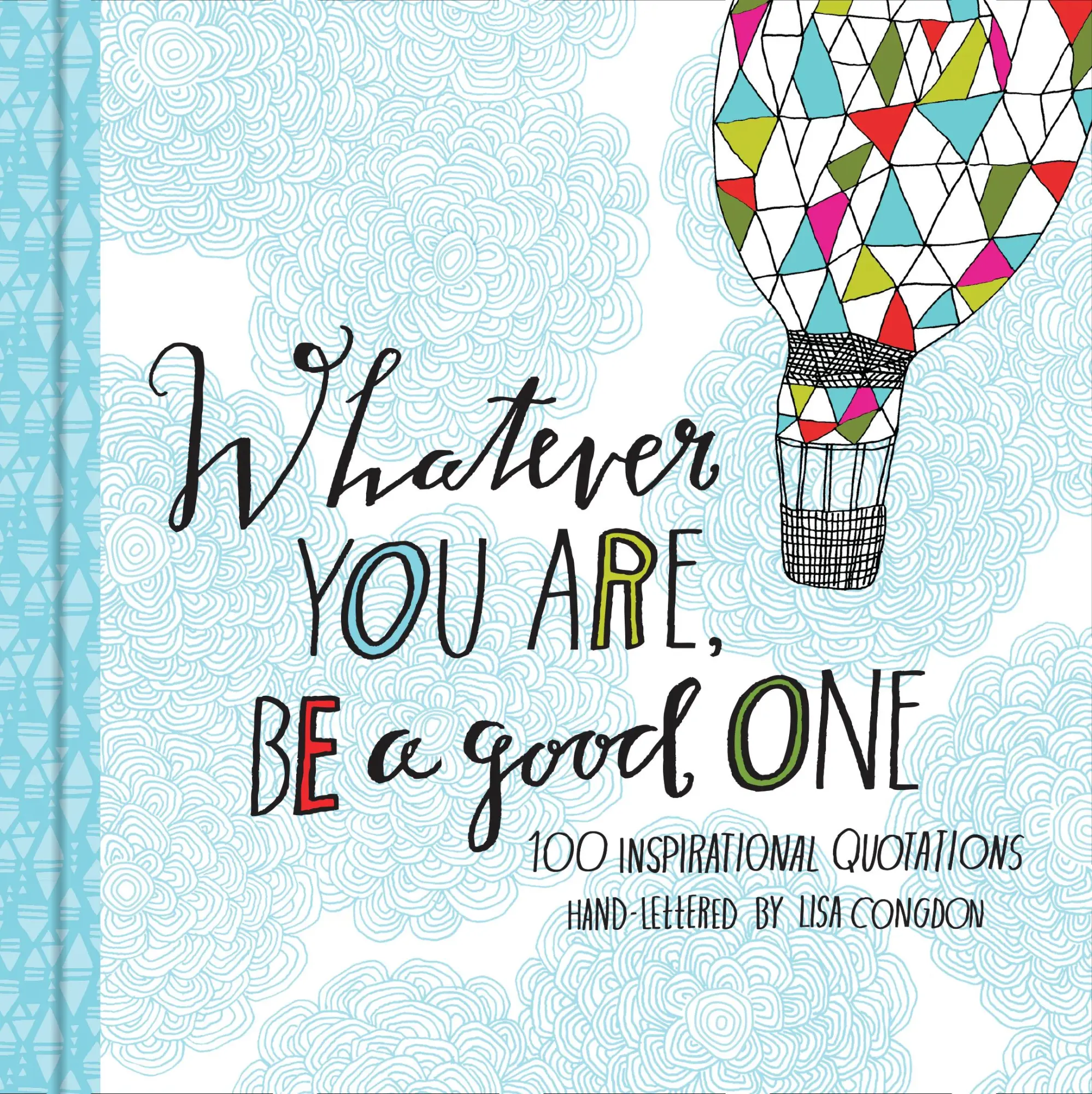Cover: 9781452124834 | Whatever You Are, Be a Good One | Buch | Englisch | 2014