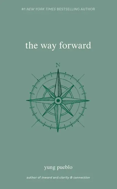 Cover: 9781524874834 | The Way Forward | Yung Pueblo | Taschenbuch | 240 S. | Englisch | 2023