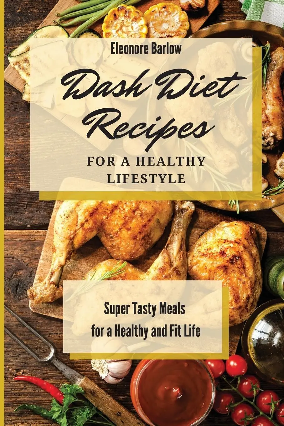 Cover: 9781801904834 | Dash Diet Recipes For a Healthy Lifestyle | Eleonore Barlow | Buch