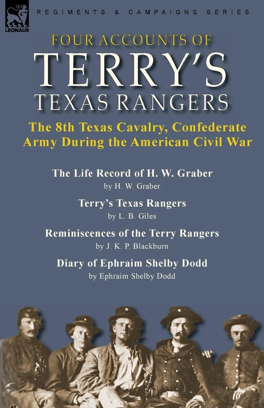 Cover: 9781915234834 | Four Accounts of Terry's Texas Rangers | H. W. Graber (u. a.) | Buch