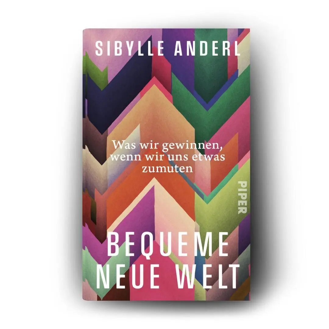 Bild: 9783492074834 | Bequeme neue Welt | Sibylle Anderl | Buch | 192 S. | Deutsch | 2026
