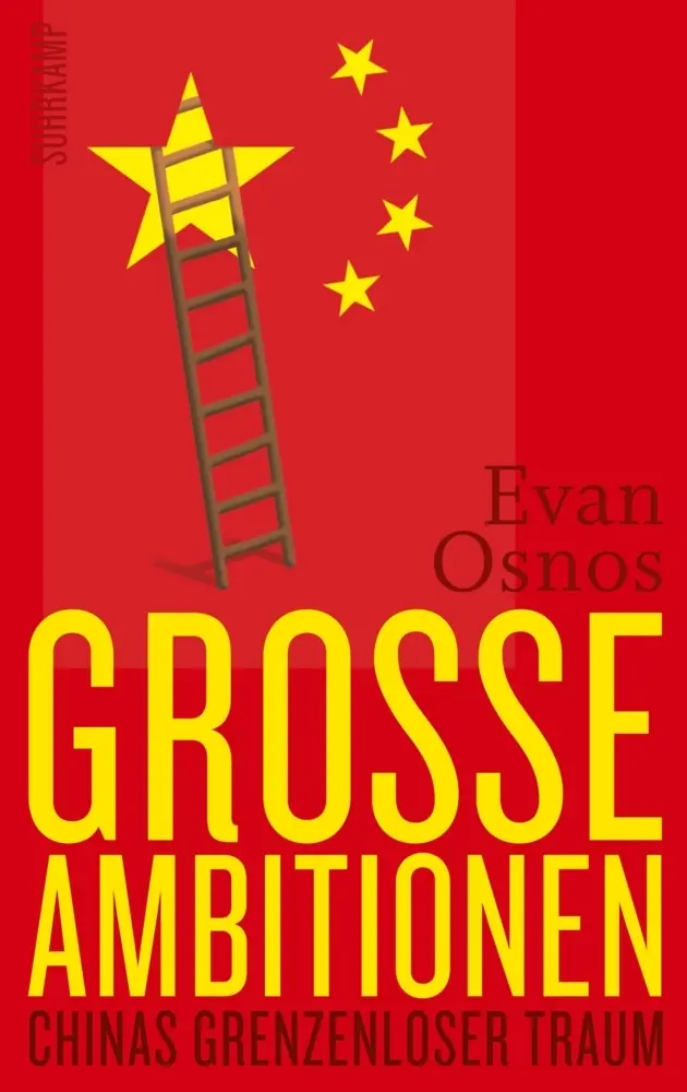 Cover: 9783518424834 | Große Ambitionen | Evan Osnos | Buch | 533 S. | Deutsch | 2015