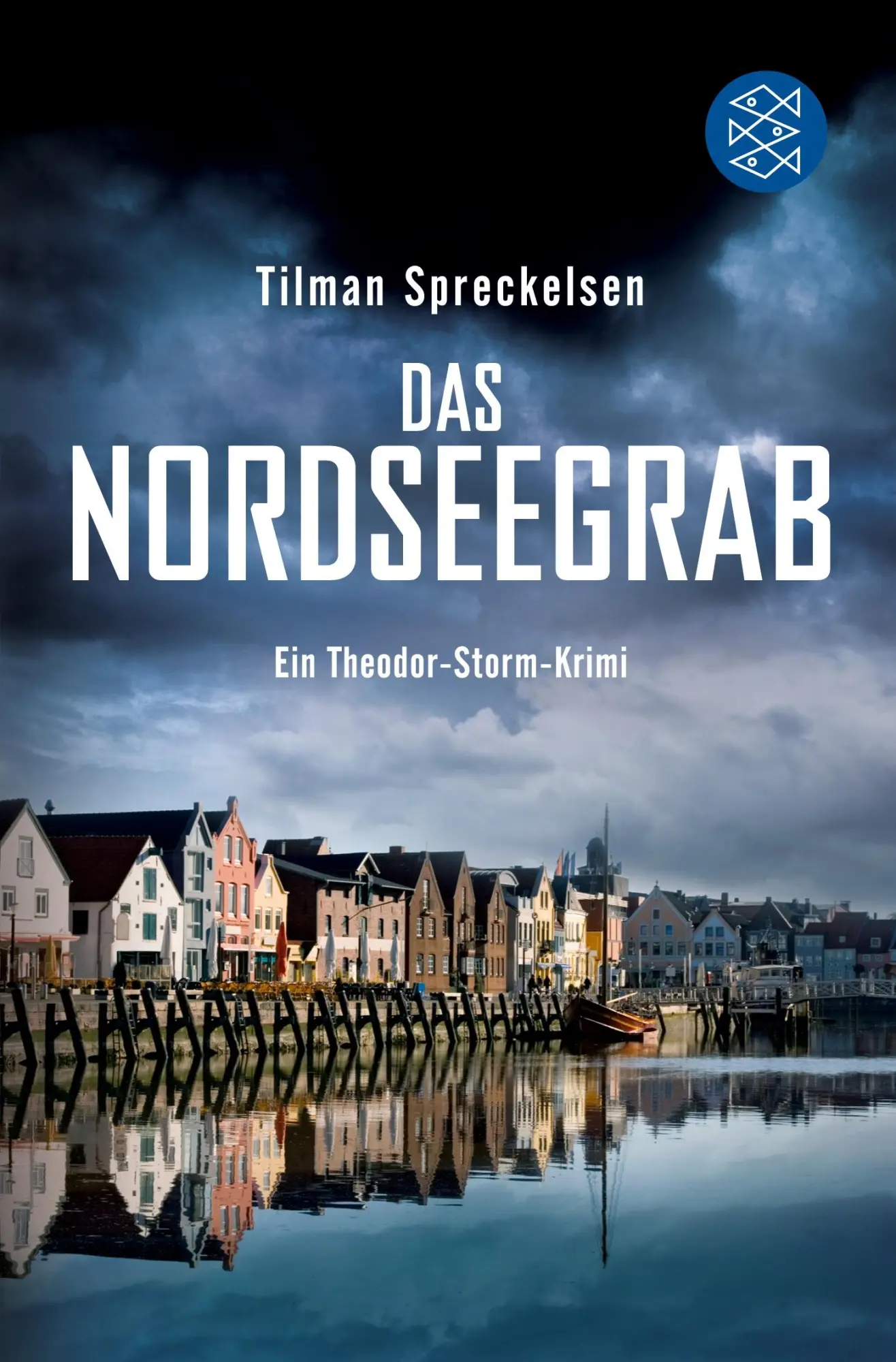 Cover: 9783596194834 | Das Nordseegrab | Tilman Spreckelsen | Taschenbuch | 272 S. | Deutsch