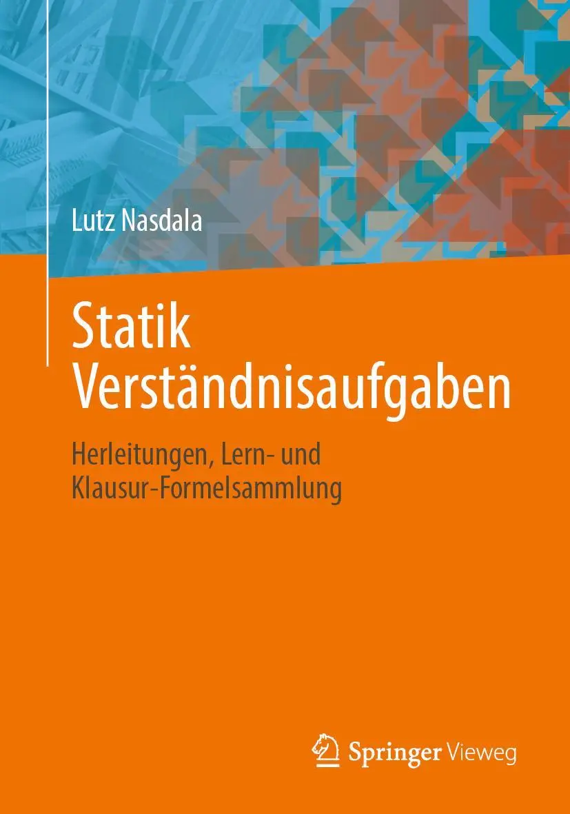 Cover: 9783658324834 | Statik Verständnisaufgaben | Lutz Nasdala | Taschenbuch | ix | Deutsch Cover: 9783658324834 | Statik Verständnisaufgaben | Lutz Nasdala | Taschenbuch | ix | Deutsch