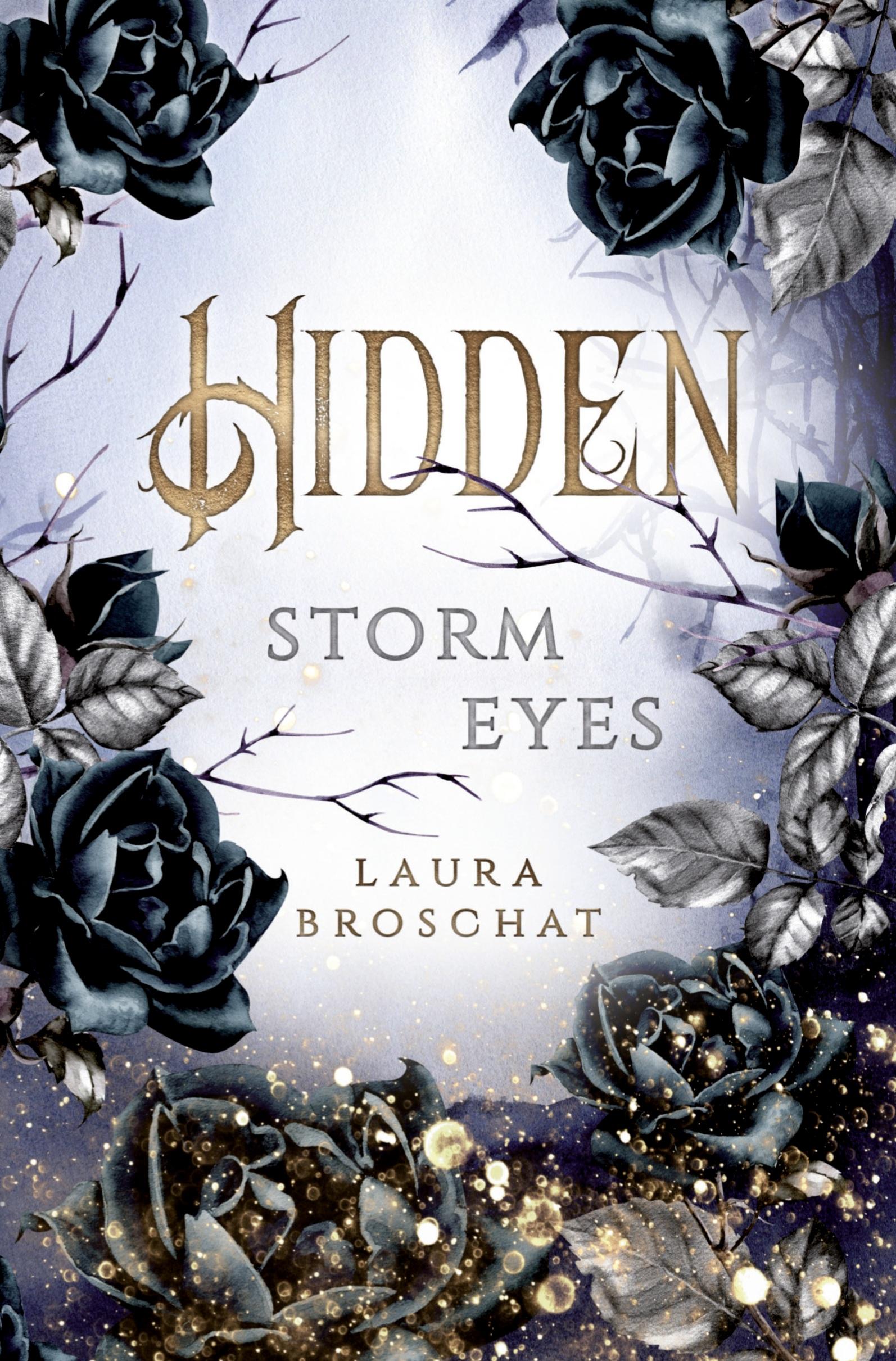Cover: 9783757944834 | Hidden - Storm Eyes | Laura Broschat | Taschenbuch | 412 S. | Deutsch